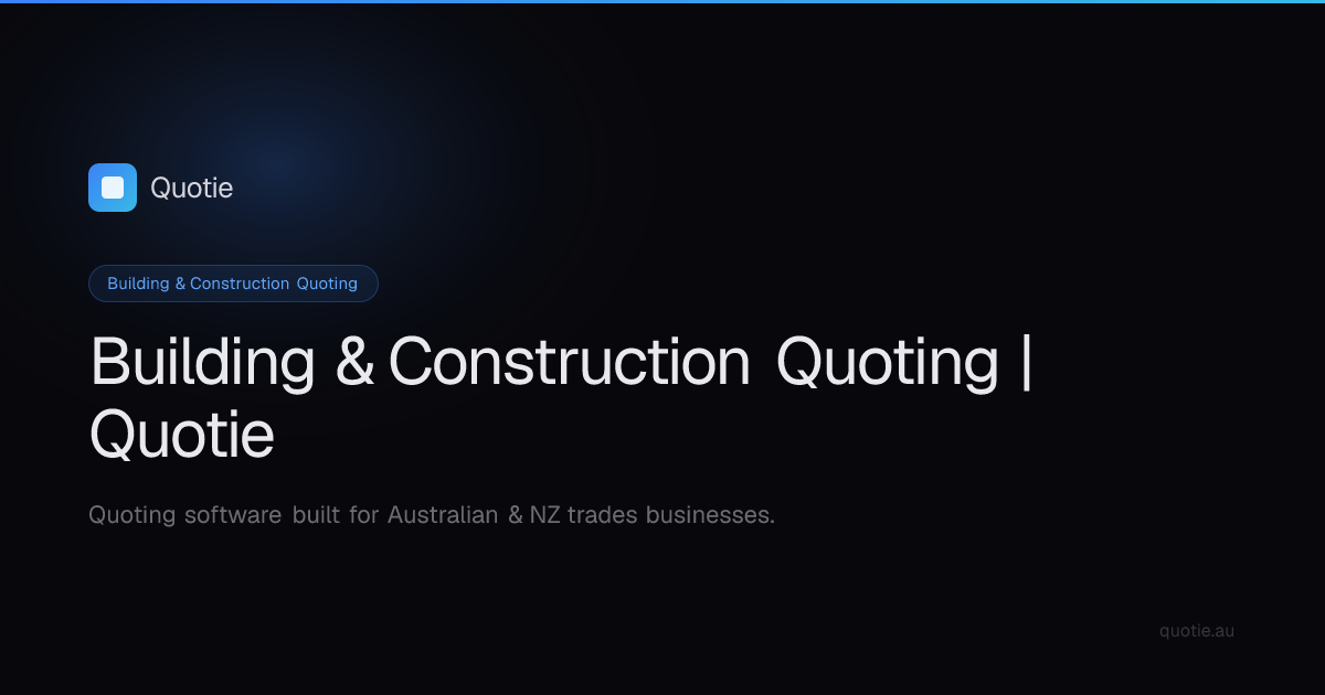 Building & Construction Quoting | Quotie